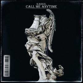 Call Me Anytime KARKIL