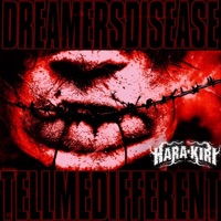 DREAMERS DISEASE/TELL ME DIFFERENT - Single - Hara-Kiri