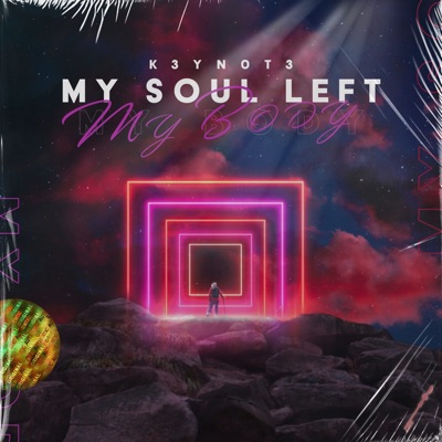 My Soul Left My Body - Single