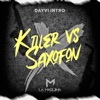 Killer vs Saxofon (Dayvi Intro) - Single