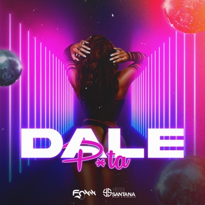 DALE PUTA (feat. YESSI SANTANA) - Single