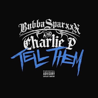 Tell Them (feat. Charlie P) - Single