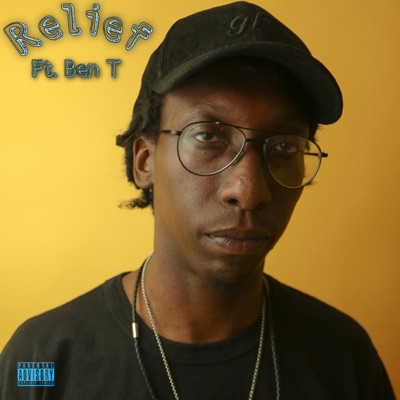 Relief (feat. Ben T) - Single