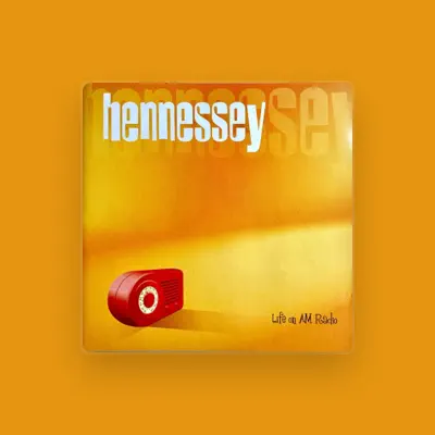 Listen to Hennessey, watch music videos, read bio, see tour dates & more!