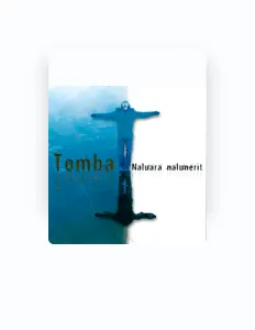 Tombaを聴いたり、ミュージックビデオを鑑賞したり、経歴やツアー日程などを確認したりしましょう！
