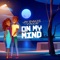 On My Mind (feat. Vyn kay) - Jay Rymes lyrics