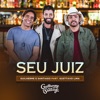 Seu Juiz (feat. Gusttavo Lima) [Ao Vivo] - Single