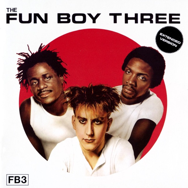 The Fun Boy Three (Extended Version)