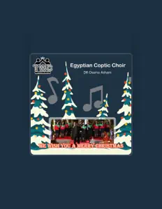 Ouça Egyptian Coptic Choir, assista a videoclipes, leia a biografia, veja as datas das turnês e mais!