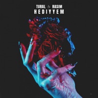 Hediyyem - Single - TURAL & Rasim