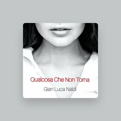 Listen to Gian luca naldi, watch music videos, read bio, see tour dates & more!
