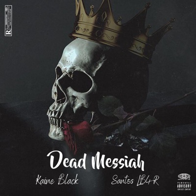 Dead Messiah (feat. Kaine Black) - Single