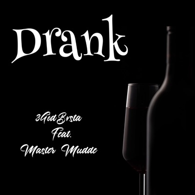 Drank (feat. Master Mudde) - Single