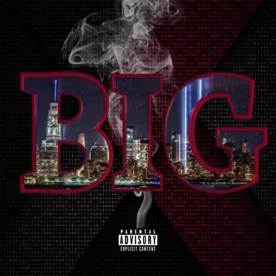 BIG (feat. raj da big ahk & BarsUp Dinero) - Single