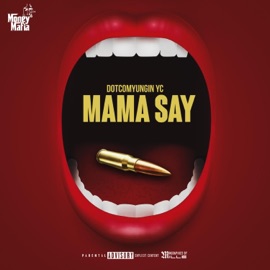 Mama Say Dotcomyungin YC