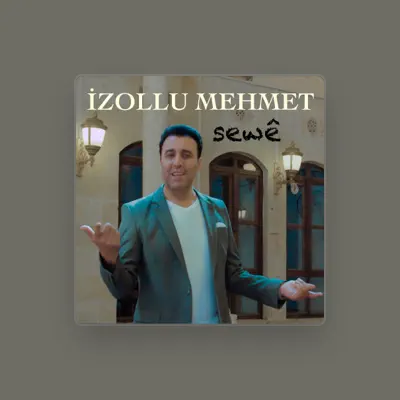 Listen to İzollu Mehmet, watch music videos, read bio, see tour dates & more!