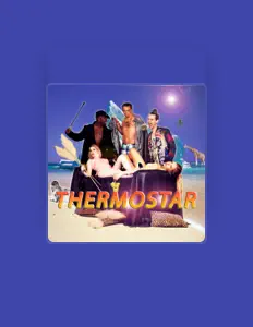 Listen to Thermostar, watch music videos, read bio, see tour dates & more!