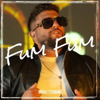 Fum Fum - Single - Miraj Tzunami