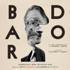 Bardo (Soundtrack from the Netflix Film) - Bryce Dessner & Alejandro G. Iñárritu