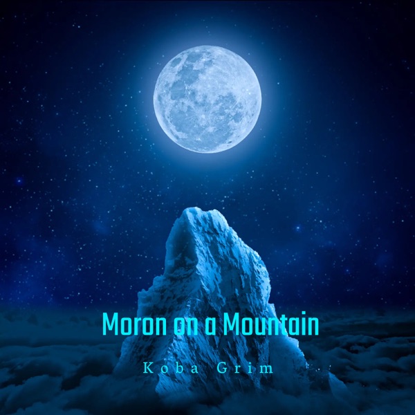 Moron on a Mountain