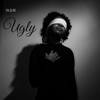 Ugly (feat. Fool Ah Rapper) - Single