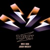 DJ Tristan U Rocked My World (Pete Herbert & Tristan da Cunha Remix) [Mixed] Trick Mix 008: Josh Micky, Studio Mix (DJ Mix)