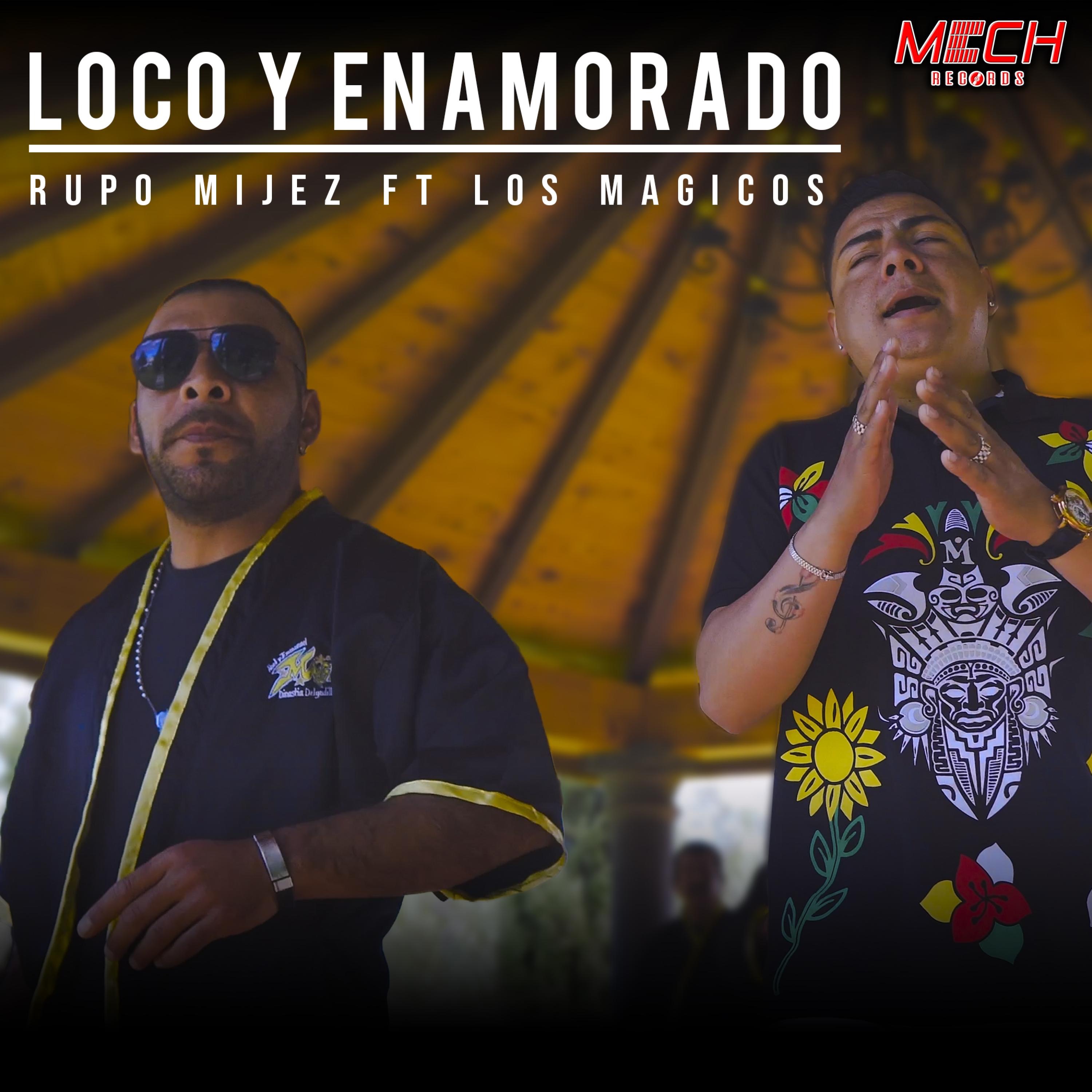 Loco y Enamorado (feat. Los Magicos) - Single