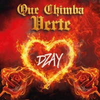 Que Chimba Verte - Single - Dzay