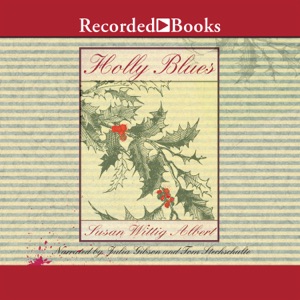 Holly Blues(China Bayles Mysteries)