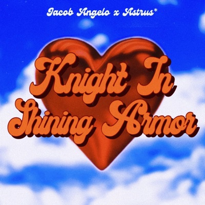 Knight In Shining Armor - Single