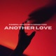 Another Love Single