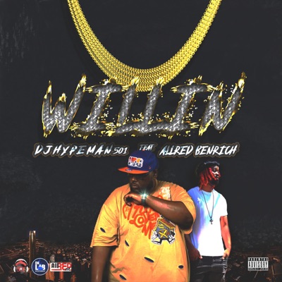 Willin' (feat. AllRed BenRich) - Single
