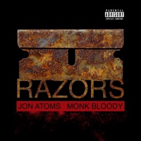 Razors (feat. Monk Bloody) - Single - Jon Atoms
