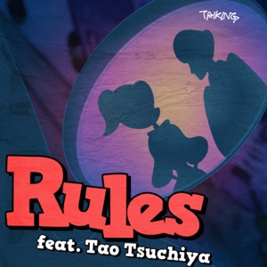 Rules (feat. Tao Tsuchiya) - Single