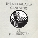 The Specials - Gangsters