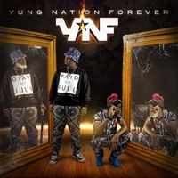 Yung Nation Forever - YUNG NATION