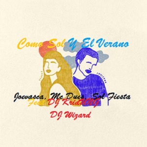 Como sol y el Verano (feat. DJ KridUNG & DJ WIZARD)