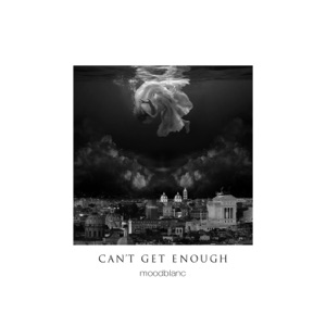 Can't Get Enough - Single