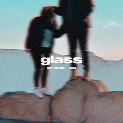 Glass (feat. Meli) - Single
