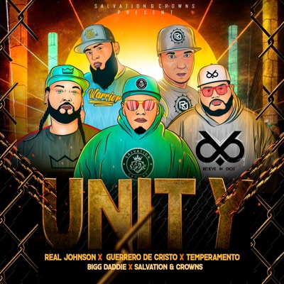 Unity (feat. guerrero de cristo, real johnson, bigg daddie & temperamento) - Single