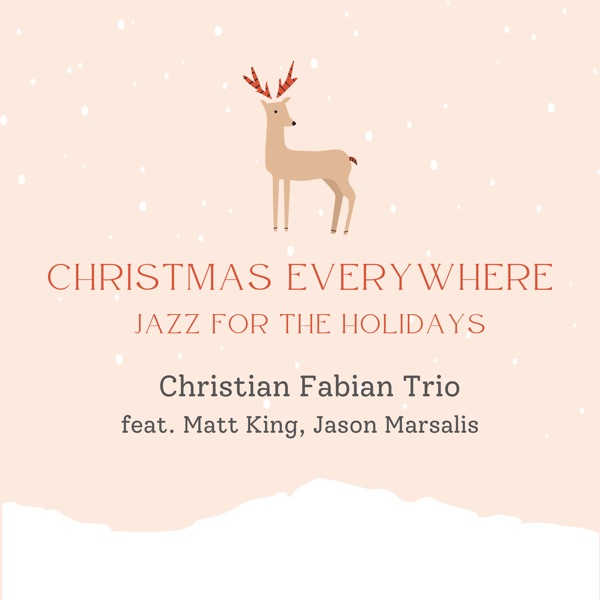 Christmas Everywhere (feat. Matt King & Jason Marsalis)