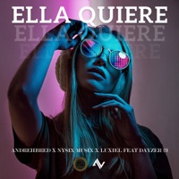 Ella Quiere (feat. Dayzer 23) - Single - Andrehbred, Nysix Music & Luxiel