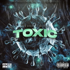 Toxic (feat. Brycely) KiNg EmErY