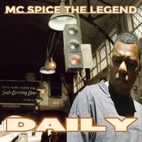 Daily - Single - MC Spice The Legend