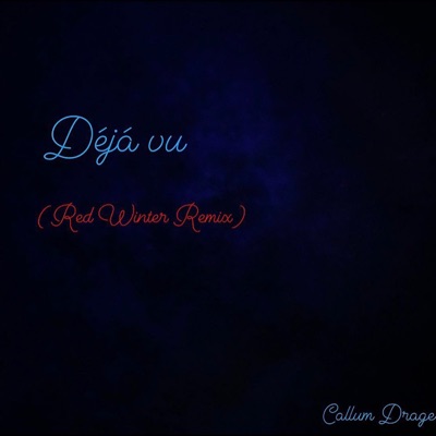 Déjá vu (Red Winter Remix) - Single