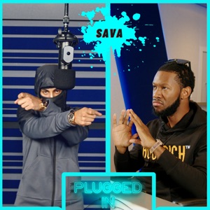 Sava x Fumez The Engineer - Plugged In