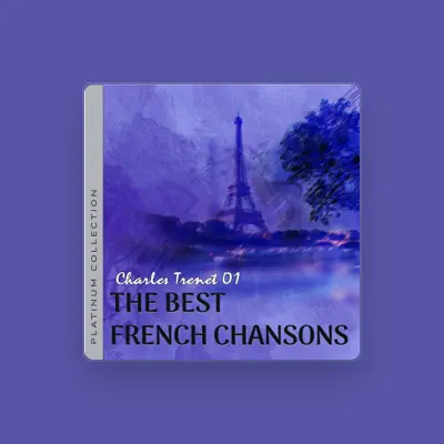 Listen to Charles Trénet, シャルル・トレネ, watch music videos, read bio, see tour dates & more!