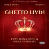 Ghetto Livin - Single (feat. Dana Dane & Nigel Stargate) - Single