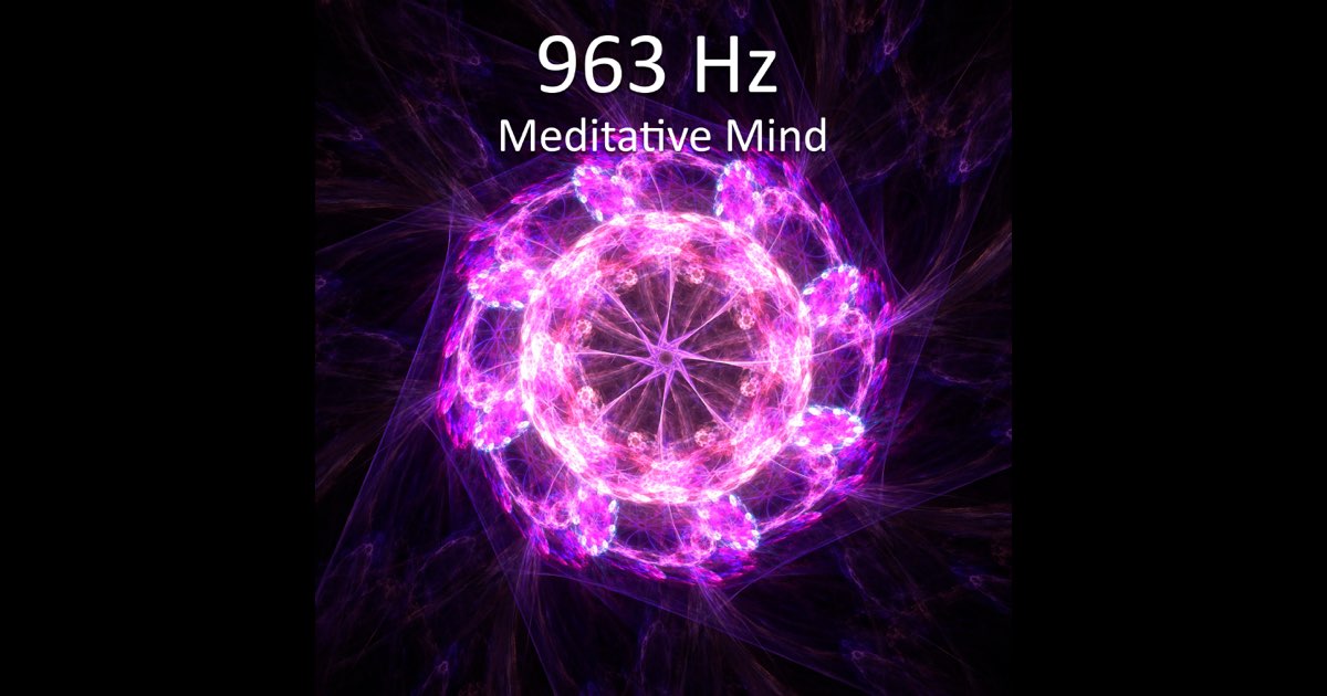 963 Hz Meditative Mind - Album by Spiritual Moment - Apple Music