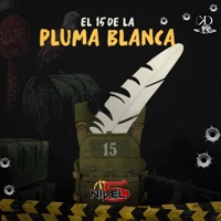 El 15 De La Pluma Blanca - Single - Nivel 5 & KD Music